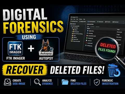 Recover Deleted Files Using FTK Imager & Autopsy | Digital Forensics Tutorial