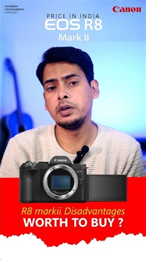 Canon r8 mark ii features & specifications | Price in India - Disadvantages | Worth to Buy ?