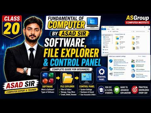 Fundamental Class 20 | Software, File Explorer & Control Panel 🔥 | Asad Sir