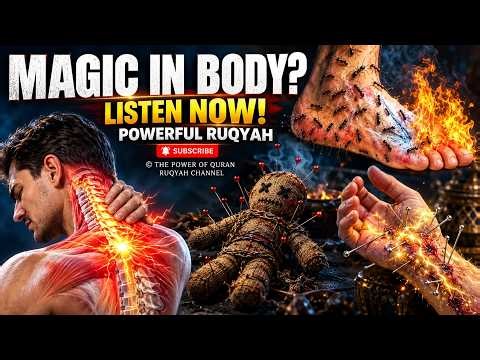 BLACK MAGIC Symptoms In Body? LISTEN TO THIS Powerful Ruqyah Shariah To Remove Sihr,Evil Eye & Jinns