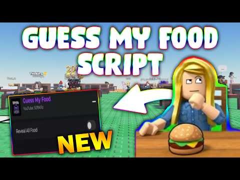 *NEW* Guess My Food Script (PASTEBIN 2026) ( REVEAL ALL FOOD )