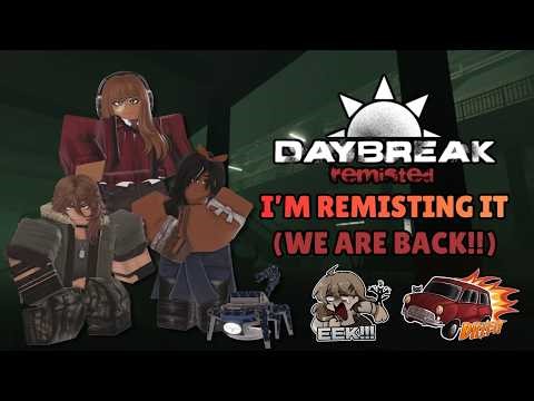 I'M REMISTING IT ON DAYBREAK REMISTED (ROBLOX LIVE)