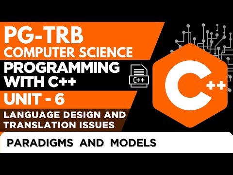 PG-TRB-COMPUTER SCIENCE - UNIT- 6 -LANGUAGE DESIGN TRANSLATION ISSUES -PARADIGMS AND MODELS