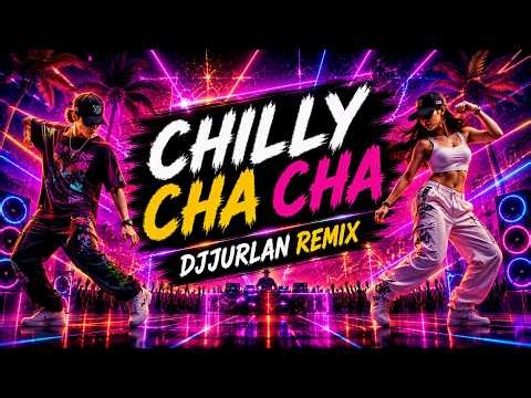 CHILLY CHA CHA DANCE ( Cha-Cha Budots To The Max ) - DJ Jurlan Remix x Jessica Jay