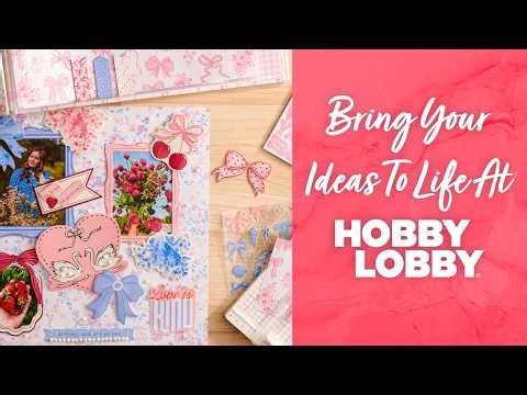 Bring Your Ideas To Life At Hobby Lobby®