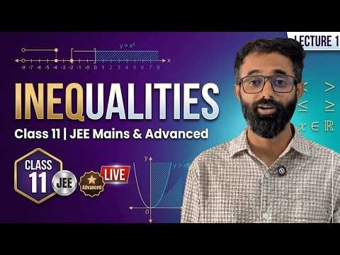 Inequalities | Class 11 Maths | JEE Mains & Advanced Live Lecture | Part 1
