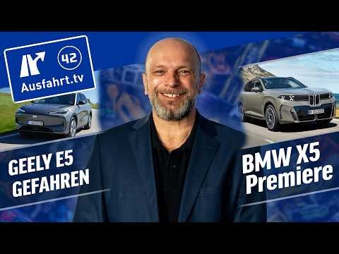 Weltpremiere BMW X5 | Geely E5 | Ausfahrt.tv Show