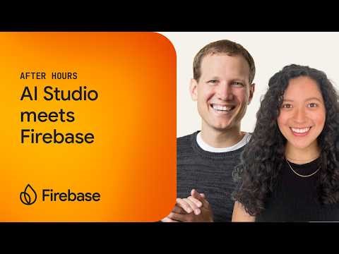 Firebase After Hours #23: AI Studio meets Firebase