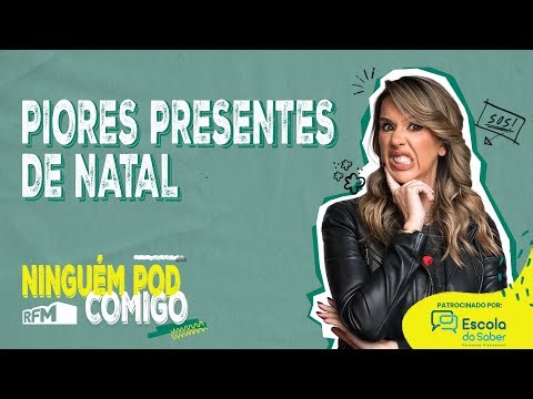 Piores presentes de Natal - Ninguém POD Comigo - Ep. 273 - RFM