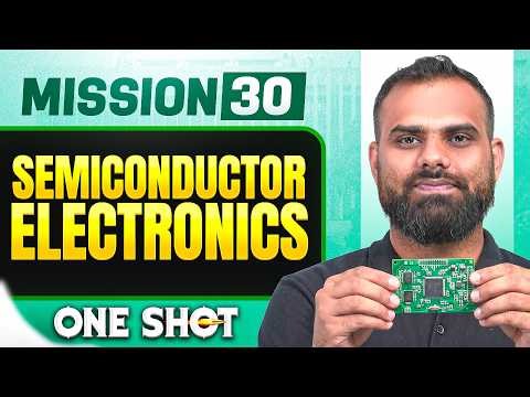 SEMICONDUCTOR ELECTRONICS in ONE SHOT || All Concepts, Tricks & PYQ || NEET 2026