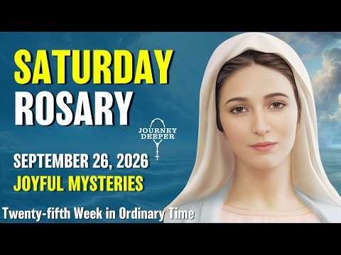 Saturday Rosary ❤️ Joyful Mysteries of the Rosary ❤️ September 26, 2026 VIRTUAL ROSARY