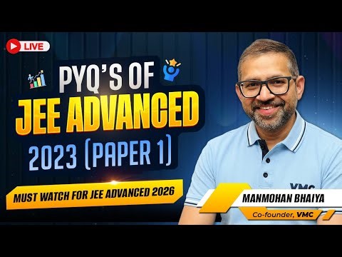 JEE Advanced 2023 Mathematics PYQs Paper 1 Complete Discussion 🚀 #jeeadvanced2026 #vmc