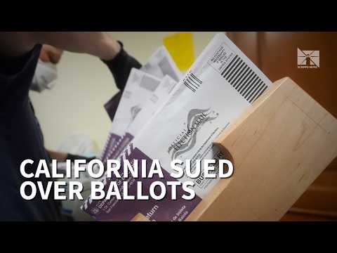 Trump administration sues California to block state from counting alleged noncitizen mail-in ballots