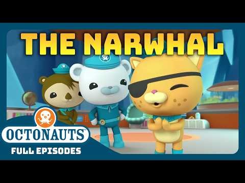 @Octonauts - 🐋 The Narwhal 🧊 | Season 1 | Full Episode | Cartoons for Kids