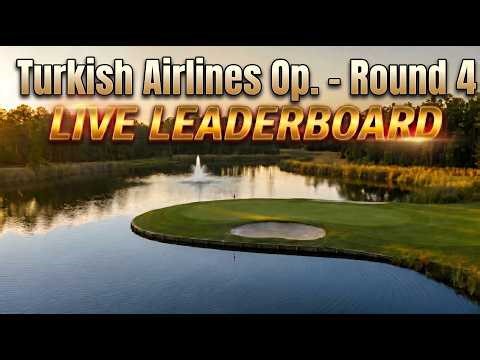 Turkish Airlines Open - Round 4 | DP World Tour | Golf Live Leaderboard - 3.5.2026