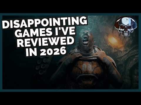 The Disappointing Games I've Reviewed In 2026 So Far