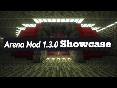 Arena Mod 1.3.0 Showcase