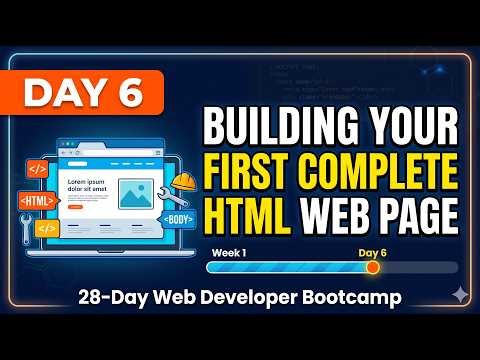 day 6 Building Your First Complete HTML Web Page