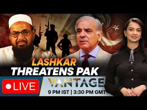 LIVE: Lashkar Threatens Pakistan over US' Israel Push | Terror Turns on Islamabad | Vantage