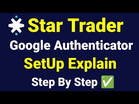 How To Setup Star Trader Google Authenticator 2FA step by step | Setup 2FA In Star Trader 