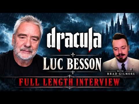 Luc Besson on Dracula | Full Interview with Brad Gilmore