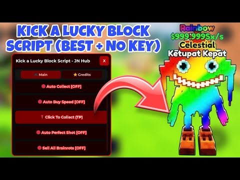 Kick A Lucky Block Script *NO KEY* - Perfect Kick, Dupe Brainrots, Auto Claim, Auto Upgrade & More!