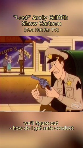 The "Lost" Andy Griffith Show Cartoon that was TOO HOT for TV