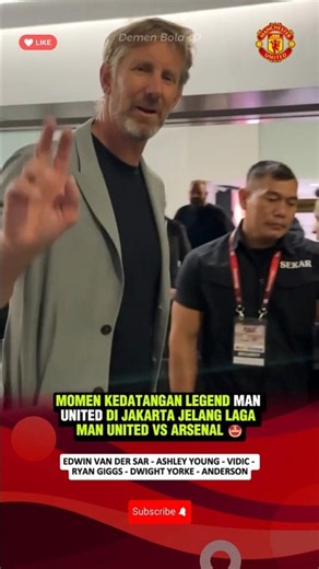 MOMEN KEDATANGAN LEGENDA MANCHESTER UNITED DI JAKARTA! #beritabola #manunited #arsenal
