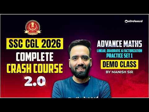 SSC CGL Advanced Maths 2026 | Linear Quadratic & Factorization | Crash Course 2.0 Demo Class