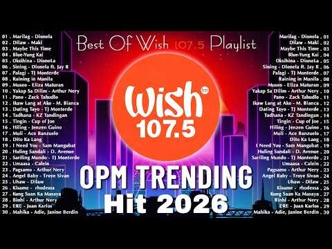 Best Of Wish 107.5 Songs Playlist : Marilag - Dionela, Museo - Eliza maturan, Palagi, Dilaw