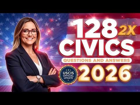 USCIS 128 Civics Questions and SIMPLE Answers | 2026 Civics Test US Naturalization | 2X | #n400