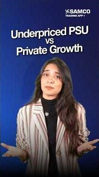 Underpriced PSU vs Private Growth Stocks: Where Should You Invest for Long-Term Wealth?