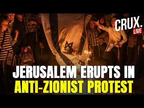 LIVE | Jerusalem Erupts As Ultra-Orthodox Jewish Group Burn Israeli Flag in Anti-Zionist Protest