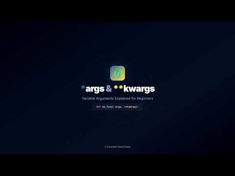 What is Python *args and **kwargs? A Complete Beginner's Guide with Animation and Note