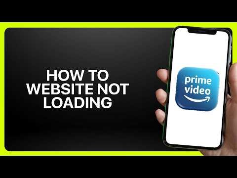 How To Fix Website Not Loading on Prime Video! Tutorial