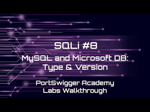 Lab #8: SQLi attack, querying the database type and version on MySQL and Microsoft #websecurity