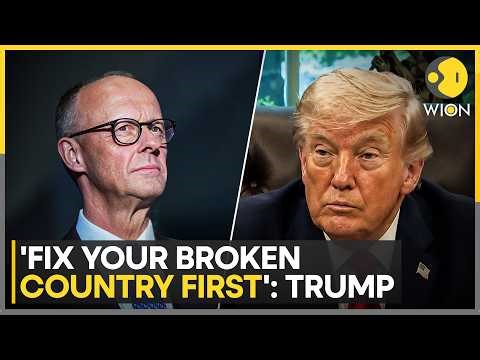 Trump's Scathing Attack On Merz: Fix Your Own Country First | WION