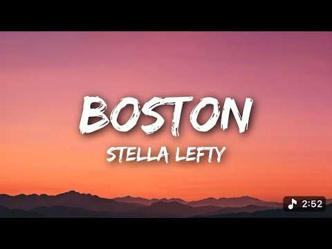STELLA LEFTY - Boston (Lyrics)