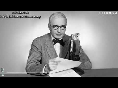 1940: Elmer Davis – Probable That Germans Hold Dombas, Norway