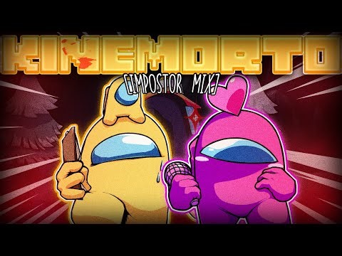 KINEMORTO (Impostor Mix) | FINAL JUDGEMENT 💜