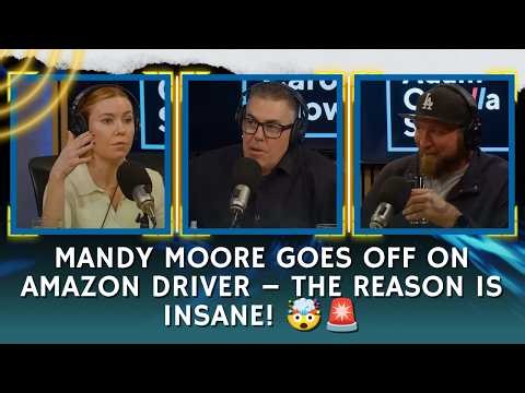 MANDY MOORE GOES OFF ON AMAZON DRIVER – THE REASON IS INSANE! 🤯🚨 | Adam Carolla
