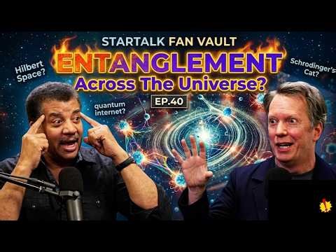 [EP 40] StarTalk Podcast: Neil Tyson Explores Quantum Physics, Fields, and Cosmic Origins 🚀