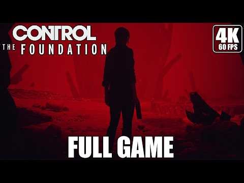 CONTROL - DLC Gameplay Walkhtrough - The Foundation - PC 4K 60 FPS