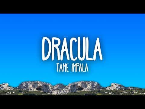 Tame Impala - Dracula