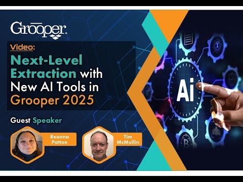 Next-Level Extraction: New AI Tools in Grooper 2025