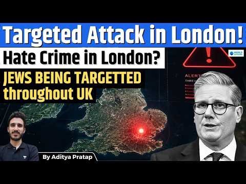London Terror ATTACK on Jews: Why UK Hate Crimes Are Rising | Iran-Israel Tension Explained | Aditya