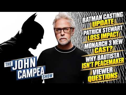Batman Casting "Close" Says James Gunn, Dealing With Loss Of Patrick Stewart - The John Campea Show