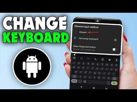 How to Change the Keyboard on Android (2026)