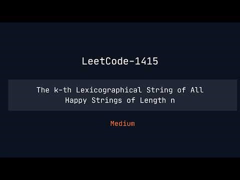 LeetCode 1415 | The k-th Lexicographical Happy String | LeetCode Daily | Backtracking Explanation 🔥