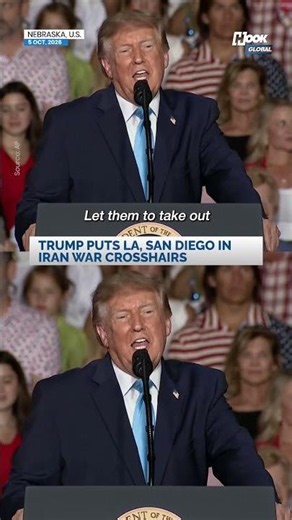 Trump Says “Let Them Take Out” Los Angeles & San Diego Amid Iran War